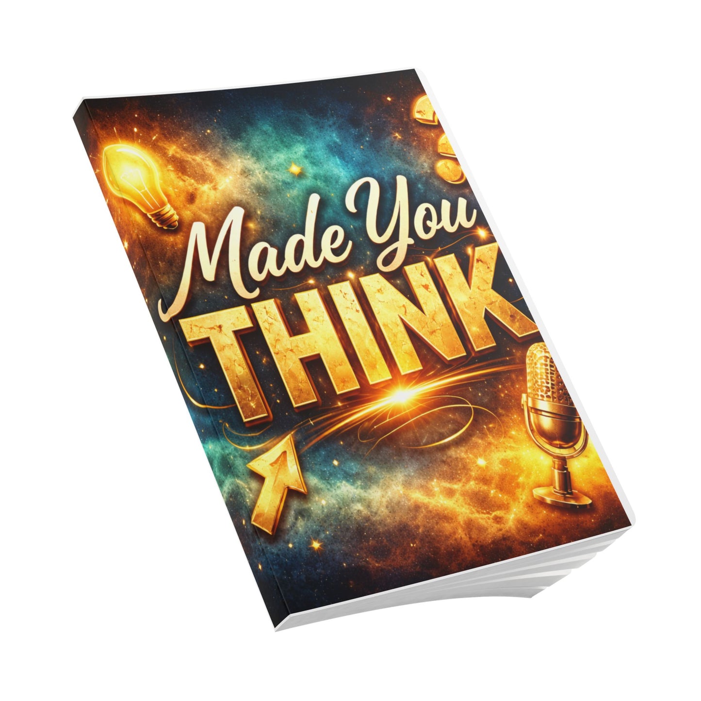 Journal – "Made You THINK" Motivational Softcover Notebook