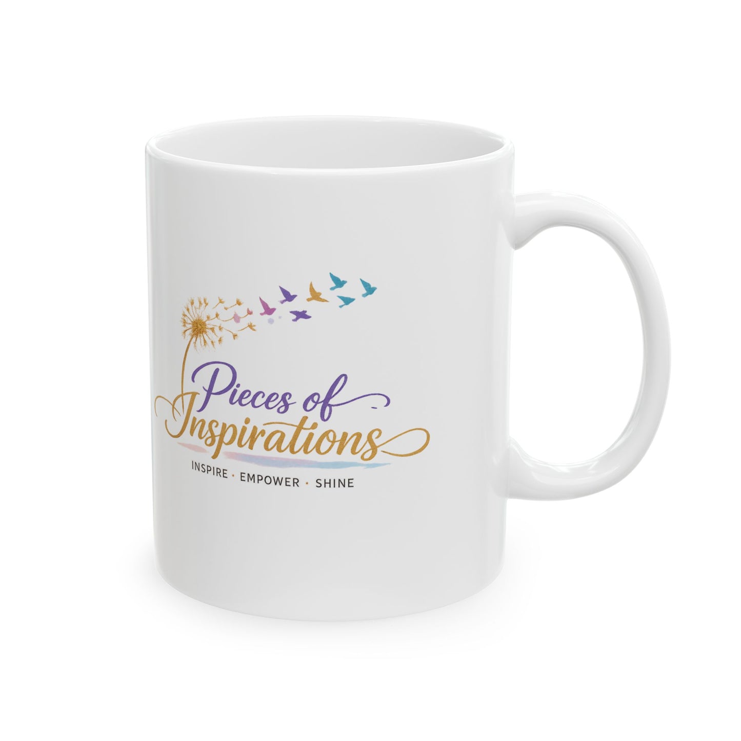 Ceramic Mug — Pieces of Inspirations Coffee Cup (Inspire • Empower • Shine)