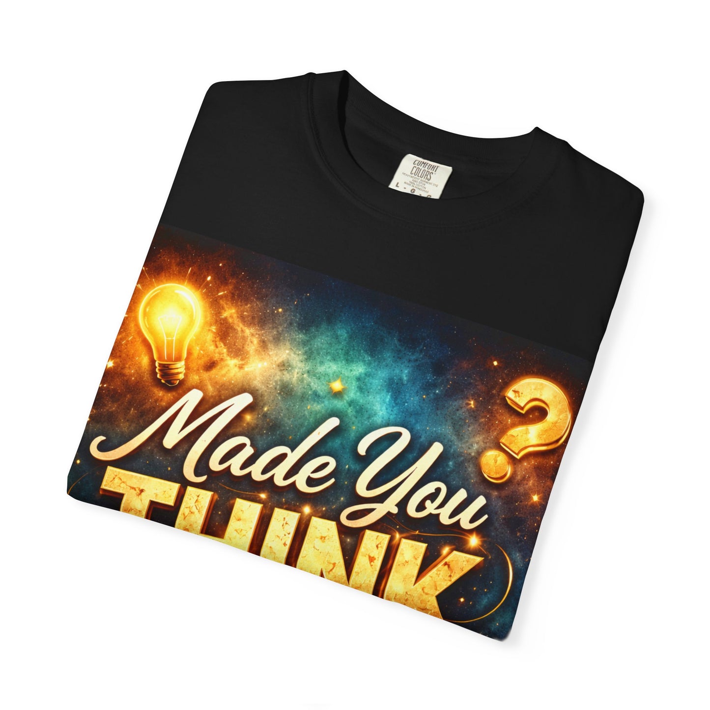 Made You Think T-Shirt — Retro Podcast & Idea Graphic Tee