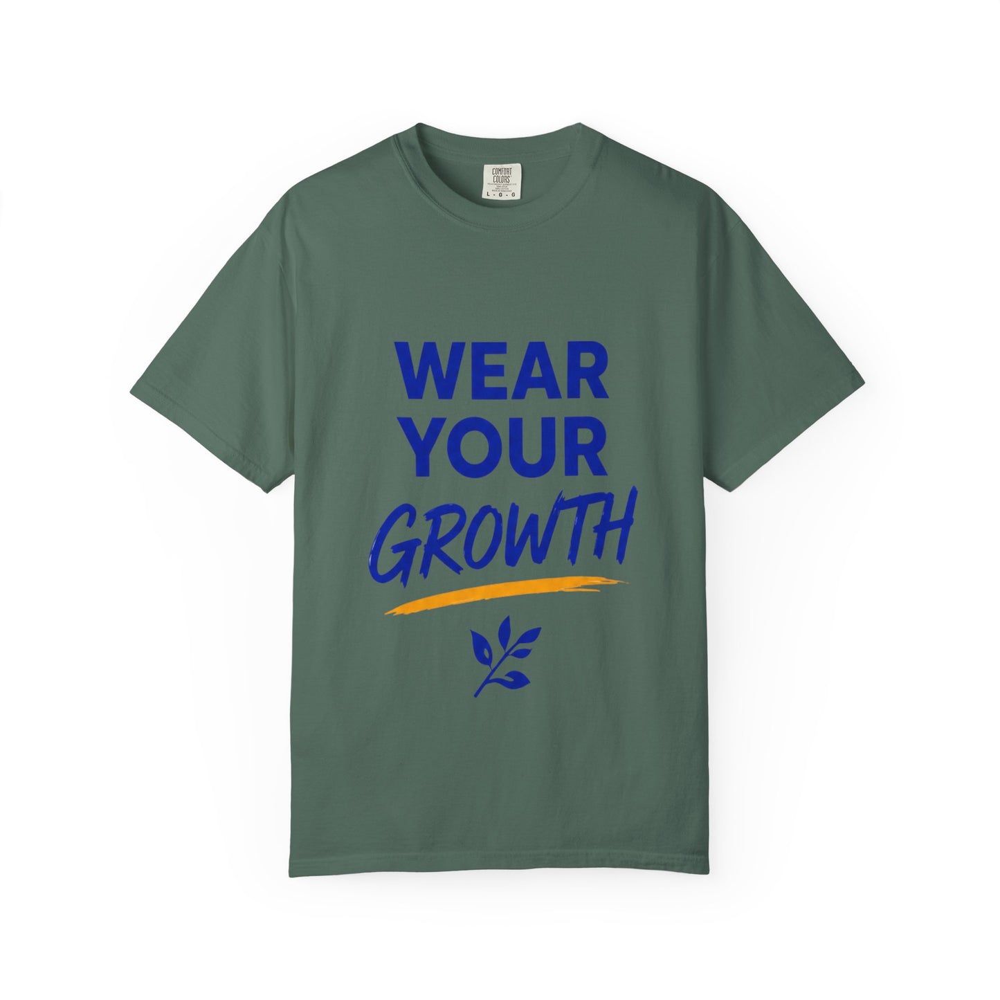 Wear Your Growth T-Shirt — Inspirational Motivational Tee for Personal Development