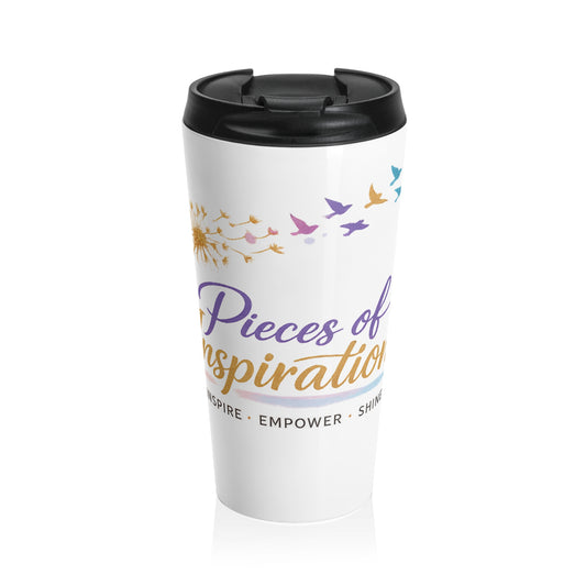 Pieces of Inspiration Stainless Steel Travel Mug — Inspirational Quote Coffee Tumbler