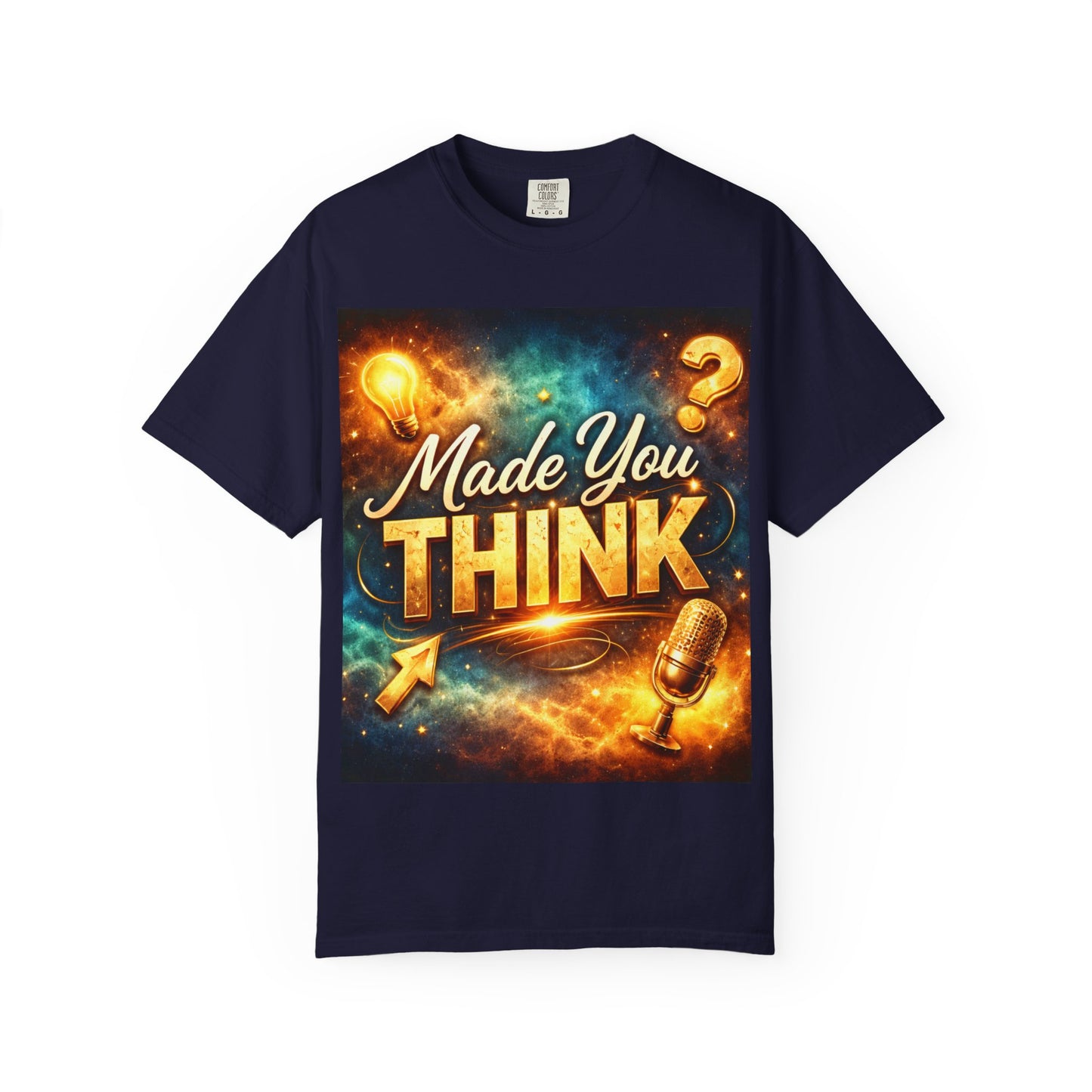 Made You Think T-Shirt — Retro Podcast & Idea Graphic Tee